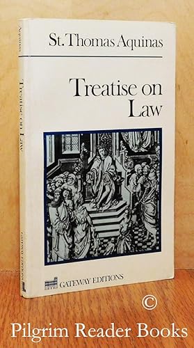 Treatise on Law: Summa Theologica, Questions 90-97.