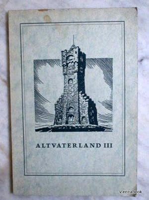 Altvaterland III (= Altvaterbücherei des Mährisch-schlesischen Sudetengebirgsvereines Altvaterlan...