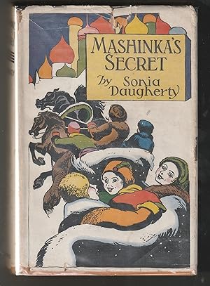 Seller image for Mashinka's Secret. With twenty-eight illustrations in black-and-white by James Daugherty. for sale by Alexanderplatz Books