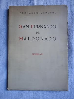 Bild des Verkufers fr SAN FERNANDO DE MALDONADO. PRIMERA EDICIN. LUJOSA EDICIN. LIBRO EXTREMADAMENTE ESCASO zum Verkauf von Ernesto Julin Friedenthal