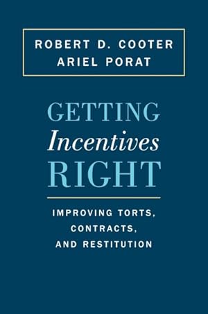 Image du vendeur pour Getting Incentives Right : Improving Torts, Contracts, and Restitution mis en vente par GreatBookPrices