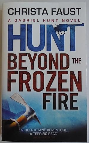 Seller image for Gabriel Hunt - Hunt Beyond the Frozen Fire for sale by Sklubooks, LLC