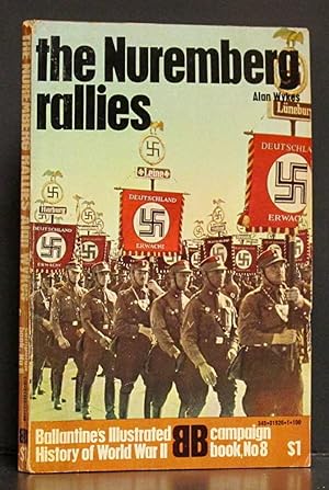 Seller image for Nuremberg Rallies: Ballantine's Illustrated History of World War II, Campaign Book No 8 for sale by Schroeder's Book Haven