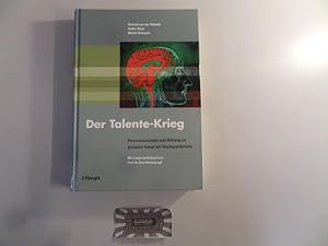 Seller image for Der Talente-Krieg. Personalstrategie und Bildung im globalen Kampf um Hochqualifizierte. for sale by Druckwaren Antiquariat