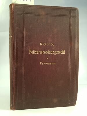 Bild des Verkufers fr Das Polizeiverordnungsrecht in Preussen. Verwaltungsrechtlich entwickelt und dargestellt. zum Verkauf von ANTIQUARIAT Franke BRUDDENBOOKS