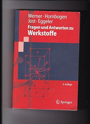 Bild des Verkufers fr Ewald Werner, Erhard Hornbogen, Fragen und Antworten zu Werkstoffe / 6. Auflage zum Verkauf von sonntago DE