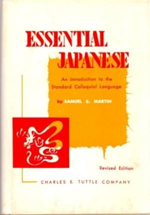 Seller image for ESSENTIAL JAPANESE: An Introduction to the Standard Colloquial Language for sale by By The Way Books
