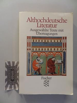 Bild des Verkufers fr Althochdeutsche Literatur. mit Proben aus dem Altniederdeutschen. Ausgewhlte Texte mit bertragungen. Fischer: 6889. zum Verkauf von Druckwaren Antiquariat