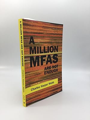 Immagine del venditore per A MILLION MFAs ARE NOT ENOUGH: Essays on Revitalizing American Poetry venduto da johnson rare books & archives, ABAA