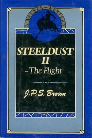 Steeldust II - The Flight