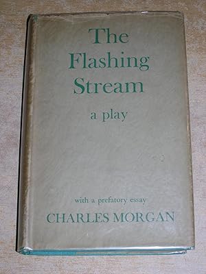 The Flashing Stream: A Play