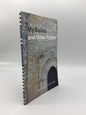MY BISHOP AND OTHER POEMS