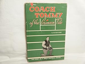 Seller image for Coach Tommy of the Crimson Tide for sale by curtis paul books, inc.