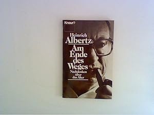 Seller image for Am Ende des Weges : Nachdenken ber das Alter. for sale by ANTIQUARIAT FRDEBUCH Inh.Michael Simon