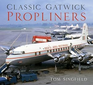Immagine del venditore per Classic Gatwick Propliners venduto da GreatBookPrices