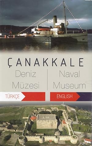 Seller image for Canakkale Deniz Mzesi - Canakkale Naval Museum (Gallipoli Campaign - Nusret) for sale by Versandantiquariat Nussbaum