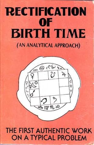 Immagine del venditore per Rectification of Birth Time: an Analytical Approach venduto da Goulds Book Arcade, Sydney