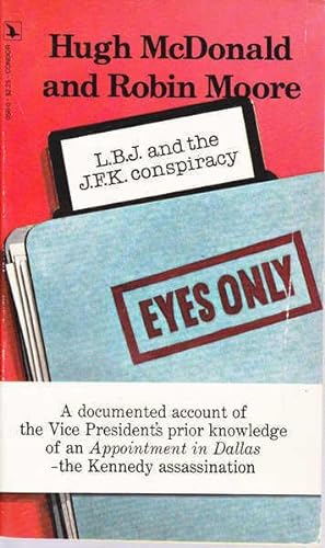 Bild des Verkufers fr L.B.J. And the J.F.K. Conspiracy: A documented Account of the Vice President's Prior Knowledge of an Appointment in Dallas - the Kennedy Assassination zum Verkauf von Goulds Book Arcade, Sydney