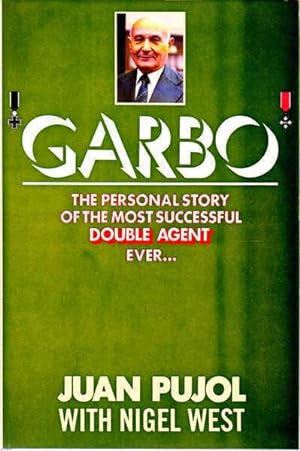 Garbo: The Personal Story of the Most Successful Double Agent Ever.