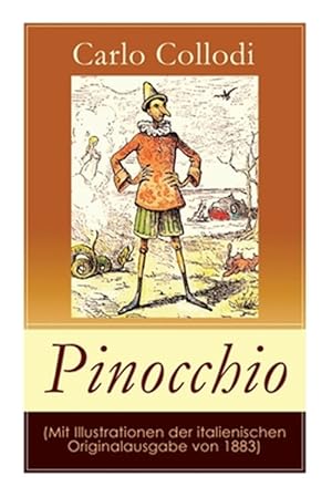 Seller image for Pinocchio (Mit Illustrationen Der Italienischen Originalausgabe Von 1883) : Die Abenteuer Des Pinocchio (Das H Lzerne Bengele) - Der Beliebte Kinderklassiker -Language: german for sale by GreatBookPrices