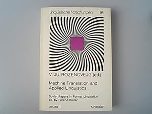 Seller image for Machine translation and applied linguistics; Vol. 1. Soviet papers in formal linguistics ; Vol. 1; Linguistische Forschungen ; Bd. 16 for sale by Antiquariat Bookfarm