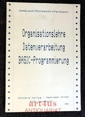 Bild des Verkufers fr Organisationslehre, Datenverarbeitung, BASIC-Programmierung zum Verkauf von art4us - Antiquariat