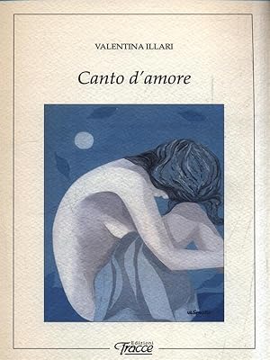 Bild des Verkufers fr Canto d'amore zum Verkauf von Librodifaccia