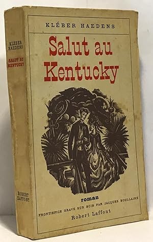 Seller image for Salut au Kentucky for sale by crealivres