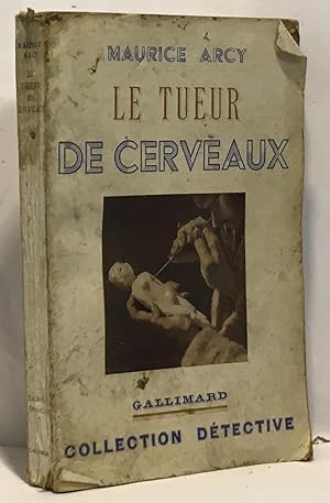 Seller image for Le tueur de cerveaux for sale by crealivres