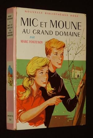 Seller image for Mic et Moune au Grand Domaine for sale by Abraxas-libris