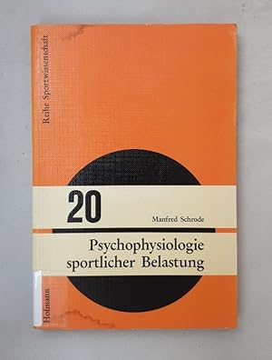 Psychophysiologie sportlicher Belastung: Mit einer empirischen Studie an Marathonläufern (Reihe S...