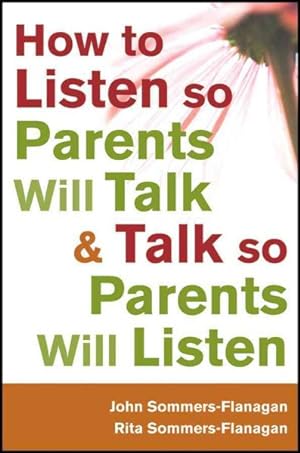 Immagine del venditore per How to Listen So Parents Will Talk and Talk So Parents Will Listen venduto da GreatBookPrices