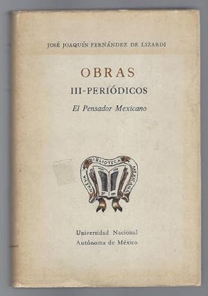 Obras III, Periodicos. El Pensador Mexicano