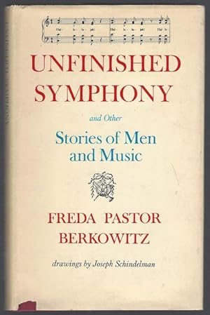 Immagine del venditore per Unfinished Symphony and Other Stories of Men and Music venduto da David M. Herr