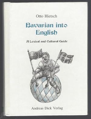 Bavarian into English. A Lexical and Cultural Guide