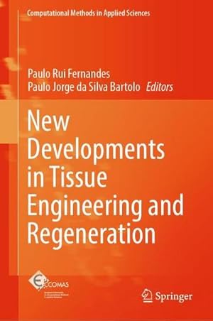 Image du vendeur pour New Developments in Tissue Engineering and Regeneration mis en vente par AHA-BUCH GmbH