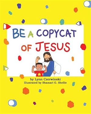 Seller image for Be a Copycat of Jesus for sale by GreatBookPrices