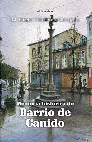 Imagen del vendedor de MEMORIA HISTRICA DO BARRIO DE CANIDO a la venta por CENTRAL LIBRERA REAL FERROL