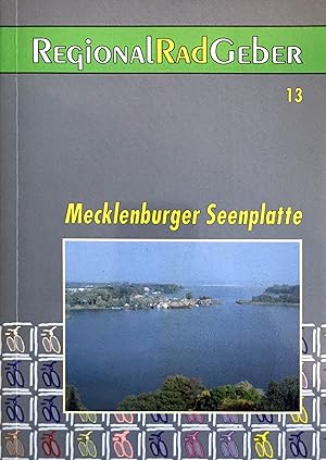 Mecklenburger Seenplatte - (= RegionalRadGeber (RRG), Band 13)