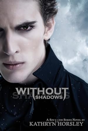 Seller image for Without Shadows for sale by GreatBookPrices