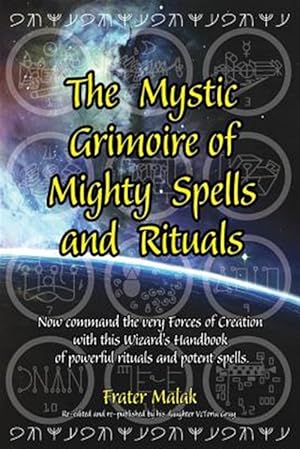 Image du vendeur pour The Mystic Grimoire of Mighty Spells and Rituals mis en vente par GreatBookPrices