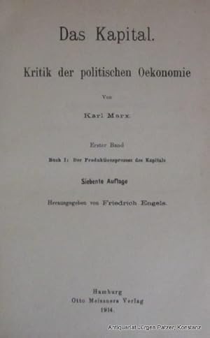 Bild des Verkufers fr Das Kapital. Kritik der politischen Oekonomie. Band 1 u. 2 (von 3). 7. (Bd.1) u. 4. (Bd.2) Auflage. Hrsg. v. Friedrich Engels. Hamburg, Otto Meissner, 1914 (Bd.1) u. 1910 (Bd.2). XXXII, 739 S.; XXVII, 500 S. Uniforme Halblederbnde der Zeit mit Rckenvergoldung u. geprgtem Rckentitel; Kapitale gering berieben. zum Verkauf von Jrgen Patzer