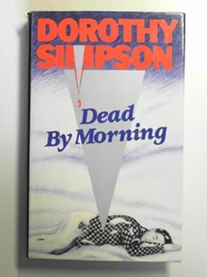 Image du vendeur pour Dead by morning mis en vente par Cotswold Internet Books