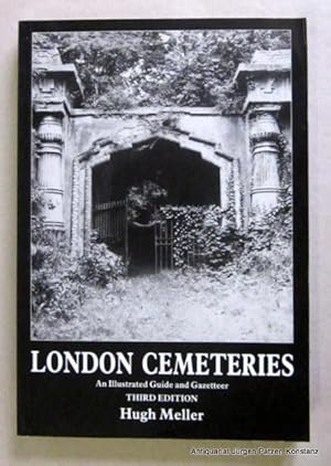 Image du vendeur pour London Cemeteries. An Illustrated Guide and Gazetteer. 3rd edition. Aldershot, Scolar Press, 1994. Mit zahlreichen fotografischen Abbildungen. XV, 352 S. Or.-Kart. (ISBN 0859679977). - Durch diverse Register erschlossen. mis en vente par Jrgen Patzer