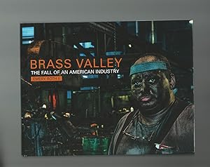 Bild des Verkufers fr Brass Valley : The Fall of An American Industry (Connecticut) zum Verkauf von Mom and Pop's Book Shop,