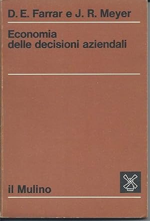 Imagen del vendedor de ECONOMIA DELLE DECISIONI AZIENDALI (1975) a la venta por Invito alla Lettura