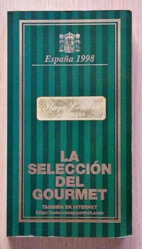 LA SELECCIÓN DEL GOURMET. España 1998