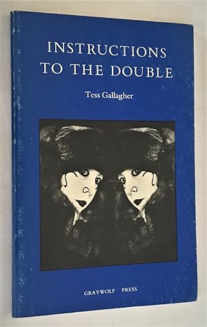 Instructions to the Double: Poems