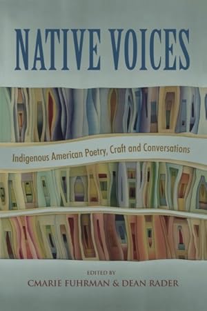 Seller image for Native Voices : Indigenous American Poetry, Craft and Conversations for sale by GreatBookPrices