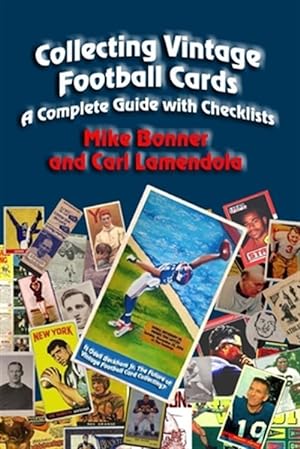 Image du vendeur pour Collecting Vintage Football Cards: A Complete Guide with Checklists mis en vente par GreatBookPrices